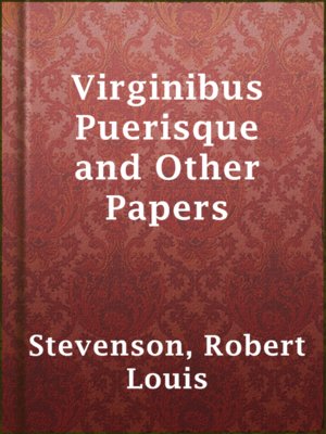 cover image of Virginibus Puerisque and Other Papers